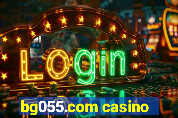 bg055.com casino